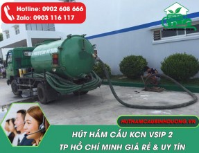 Hút hầm cầu KCN Vsip 2 sạch nhanh, không đục phá, giá rẻ, 24/24
