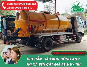 Hút hầm cầu tại KCN Đồng An 2 Bến Cát ✔️ Giá Rẻ ✔️ Không đục phá