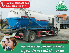 Hút hầm cầu Phường Chánh Phú Hòa Bến Cát giá rẻ [Phục vụ 24/24]