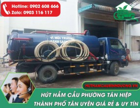 Dịch vụ hút hầm cầu Phường Tân Hiệp TP Tân Uyên giá rẻ, uy tín, sạch sẽ