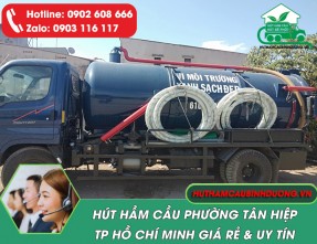 Hút hầm cầu phường Tân Hiệp giá rẻ, nhanh chóng, sạch sẽ, không mùi
