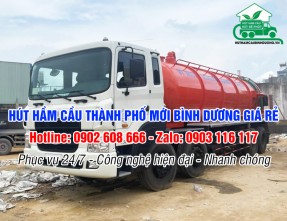 Hút hầm cầu Thành Phố Mới Bình Dương giá rẻ, không đục phá
