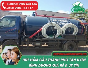 Dịch vụ hút hầm cầu tại Thành Phố Tân Uyên Bình Dương uy tín, giá rẻ