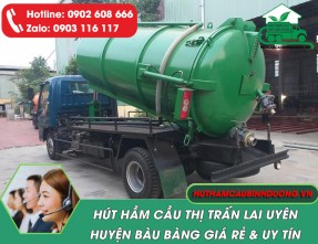 Hút hầm cầu thị trấn Lai Uyên Bàu Bàng chuyên nghiệp, nhanh chóng, cam kết giá rẻ