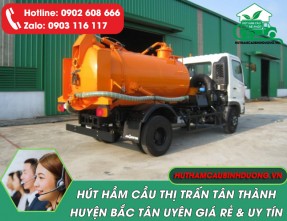 Hút Hầm Cầu Thị Trấn Tân Thành Huyện Bắc Tân Uyên Giá Rẻ - Sạch Triệt Để