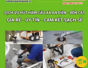 Hút hầm cầu xã An Điền - Bến Cát GIÁ RẺ UY TÍN ✅ [ĐÃ XÁC MINH]