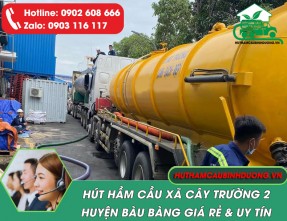 Dịch vụ hút hầm cầu Cây Trường 2 Bàu Bàng giá rẻ, bảo hành dài hạn