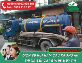 Dịch Vụ Hút Hầm Cầu Xã Phú An Bến Cát Giá Rẻ【Phục Vụ 24/24】