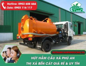 Hút hầm cầu xã Phú An - Bến Cát giá rẻ, xử lý nhanh, sạch hiệu quả