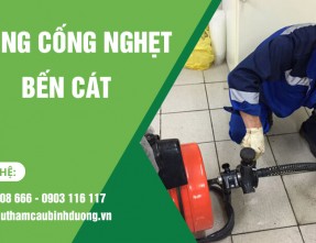 Dịch vụ thông tắc cống nghẹt Bến Cát uy tín - chuyên nghiệp - giá rẻ