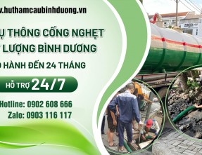 Dịch Vụ Thông Cống Nghẹt Tại Bình Dương ✓ Thông Sạch & Triệt Để 100%