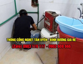 Dịch vụ thông cống nghẹt Tân Uyên giá rẻ, cam kết sạch 100%. Phục vụ 24/24