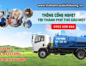 Dịch vụ thông cống nghẹt TP Thủ Dầu Một với giá cả hợp lý