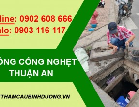 Dịch vụ thông cống nghẹt Thuận An NHANH CHÓNG - GIÁ RẺ
