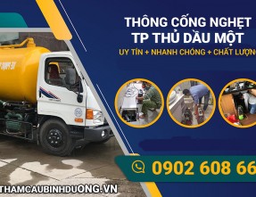 Dịch Vụ Thông Cống Nghẹt Tại Thủ Dầu Một ✓ Thông Sạch & Triệt Để 100% 